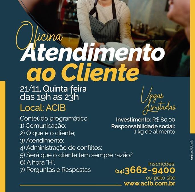 Dia 21 tem oficina sobre atendimento ao cliente na Acib