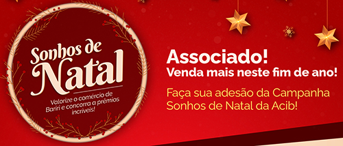 Campanha de Natal da Acib sorteará moto e vales-compras
