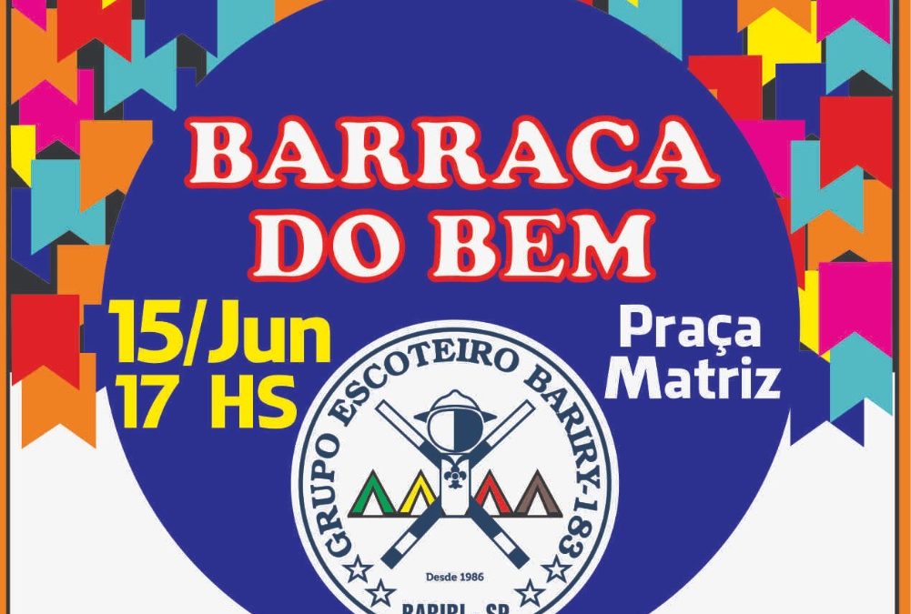 Semana do Bariri 131 anos: tem barraca do escoteiro, missa, culto e lives sertanejas