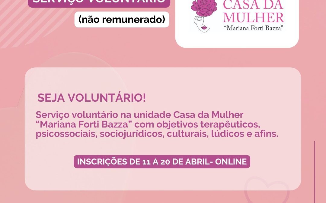 Casa da Mulher de Bariri recebe inscrições para serviço voluntário