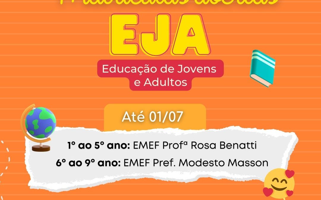 EJA abre matrículas para o segundo semestre de 2022