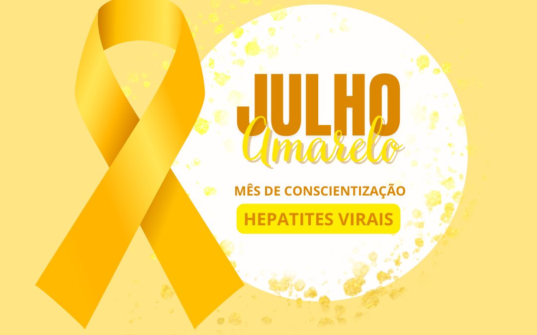 Julho Amarelo: mês de luta contra hepatites virais