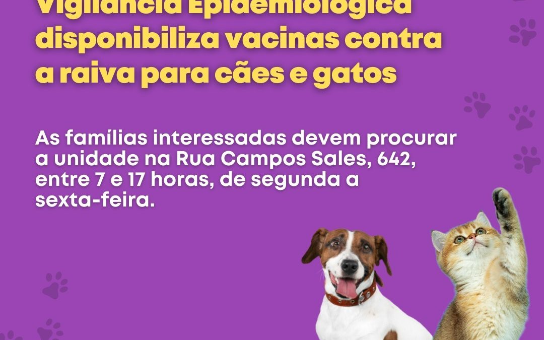 Vigilância Epidemiológica disponibiliza vacina contra a raiva