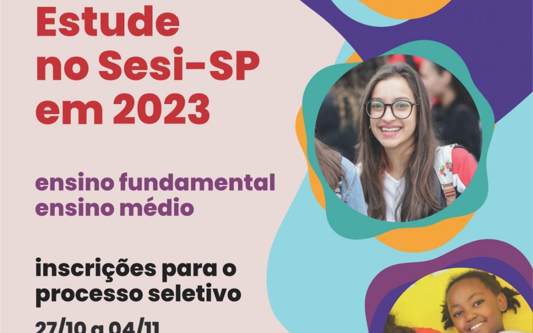 Sesi-SP abre inscrições para matrículas/2023