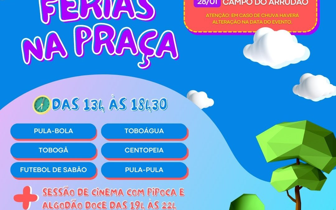 Janeiro tem outra edição do programa “Férias na Praça”