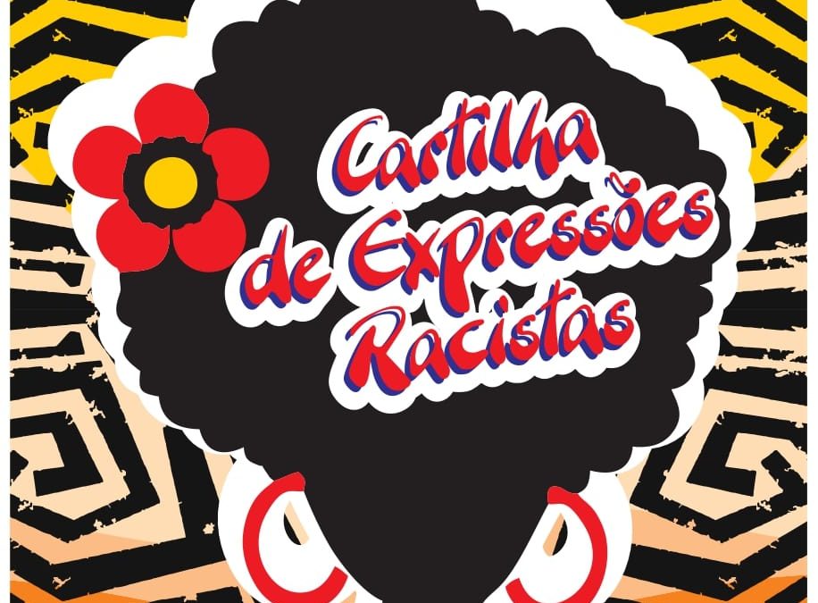 Cartilha alerta e combate expressões racistas