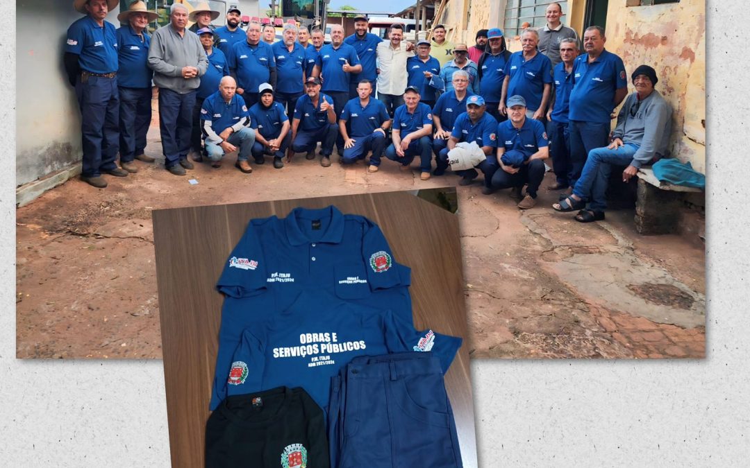 REGIÃO: Itaju entrega novos uniformes para servidores do Barracão