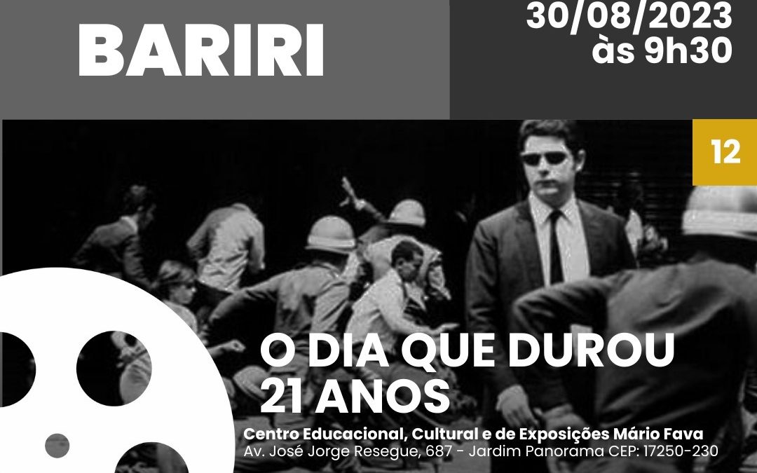 BARIRI: Quarta-feira tem exibição do filme “O Dia que Durou 21 Anos”