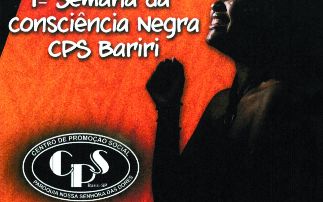 BARIRI: CPS realiza 1ª Semana da Consciência Negra