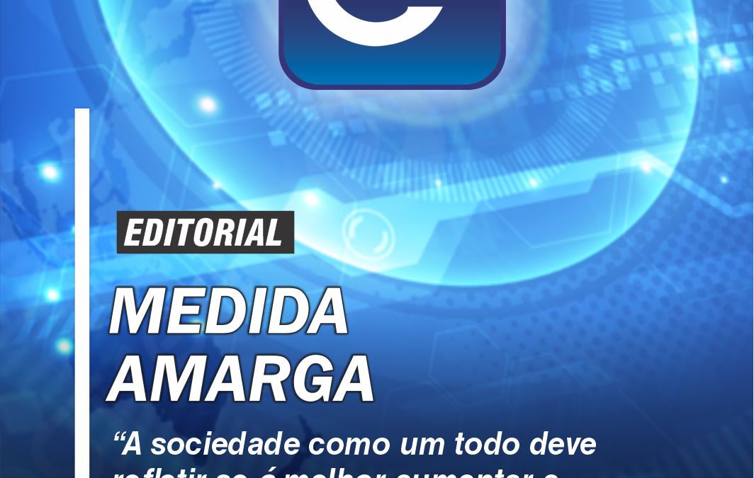 Editorial – Medida amarga