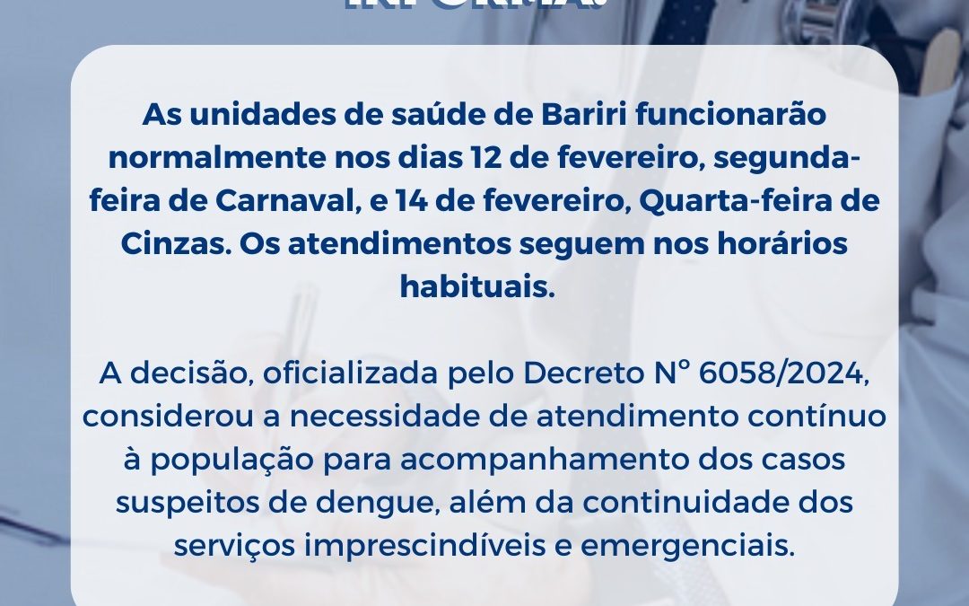 Bariri: Atendimento de Saúde será normal em dois dias durante o Carnaval