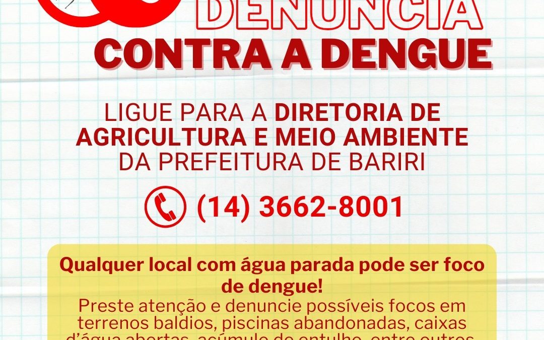 BARIRI: Prefeitura cria “Disque Denúncia contra a Dengue”