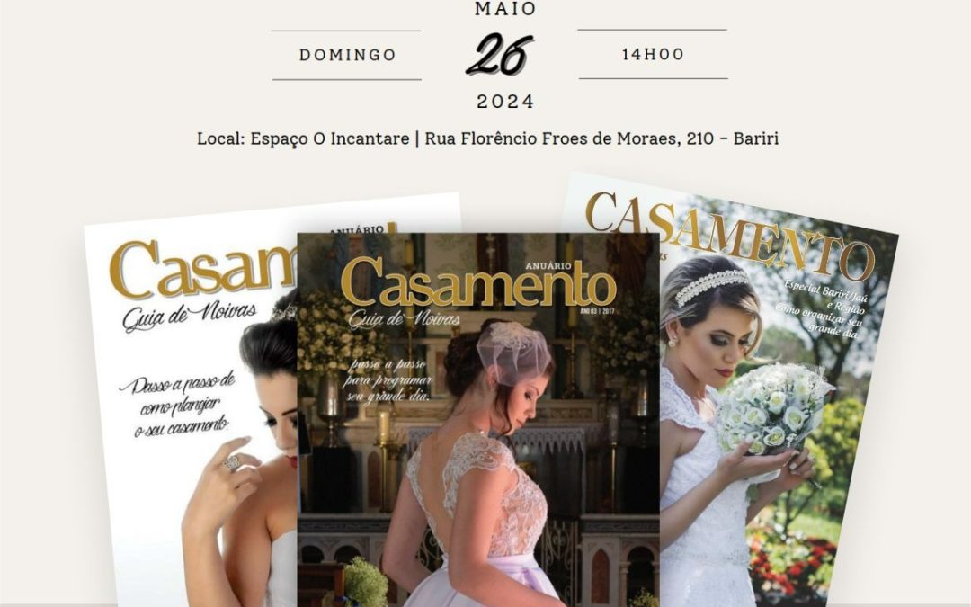 Social: Nova edição da Revista Casamento traz anuário e feira de noivas
