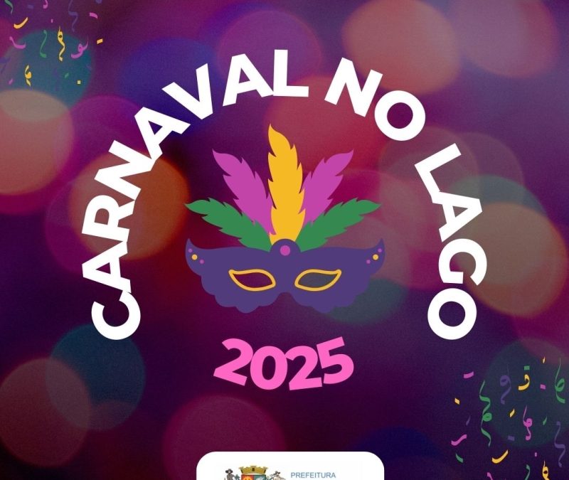 Cultura: ‘Carnaval no Lago 2025’ tem primeiro dia no domingo