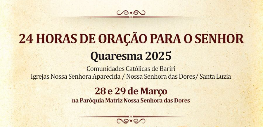 Cidade: Paróquias de Bariri celebram “24 horas para o Senhor”