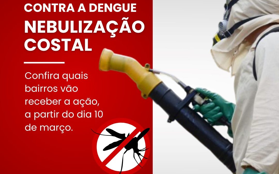 Saúde: Bairros recebem nebulização costal contra a dengue