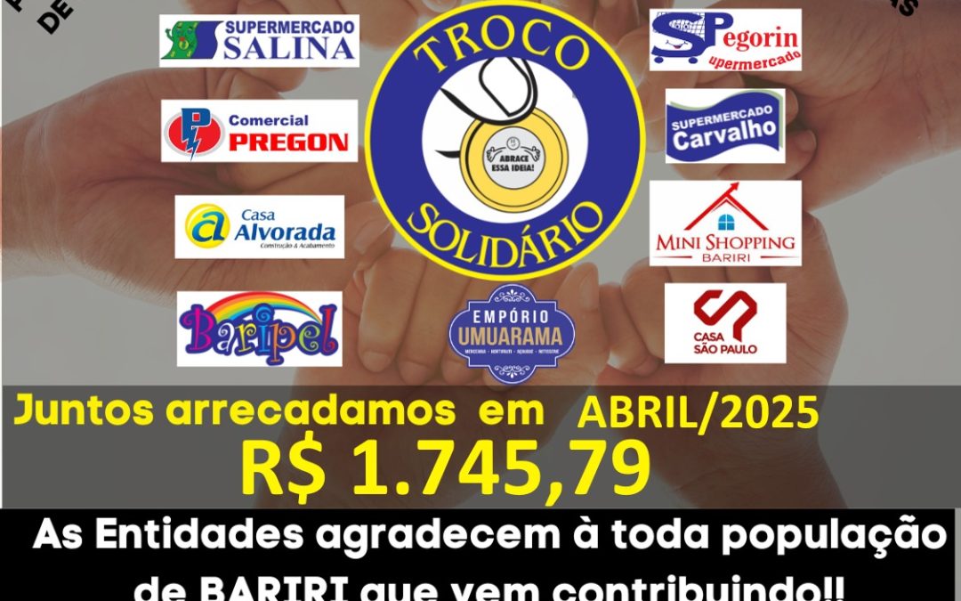 Troco Solidário: abril rendeu R$ 218,12 para cada entidade