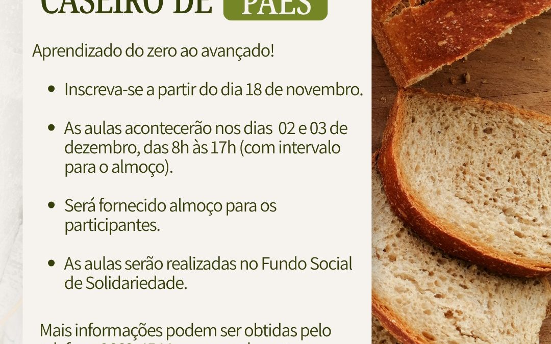 Educação: Prefeitura abre inscrições para curso de Processamento Caseiro de Pães