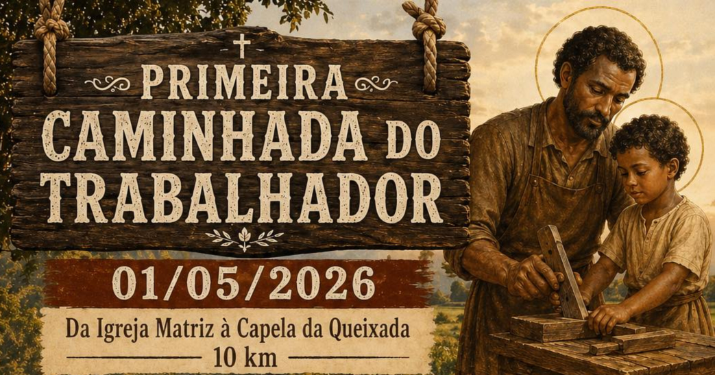 Cidade: Caminhada do Trabalhador sai às 6h da Igreja Matriz