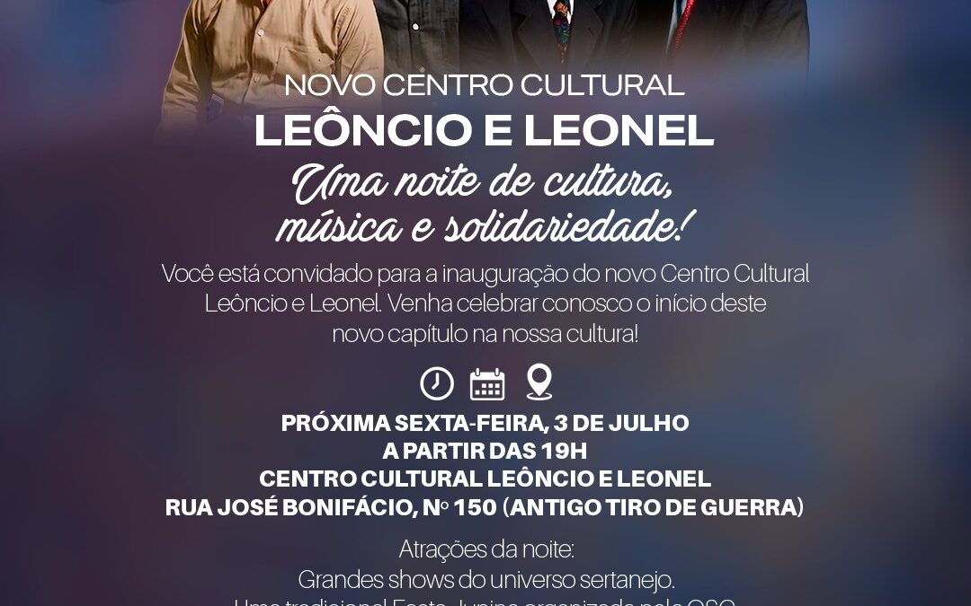 Cidade: Centro Cultural Leôncio e Leonel será inaugurado 6ª-feira
