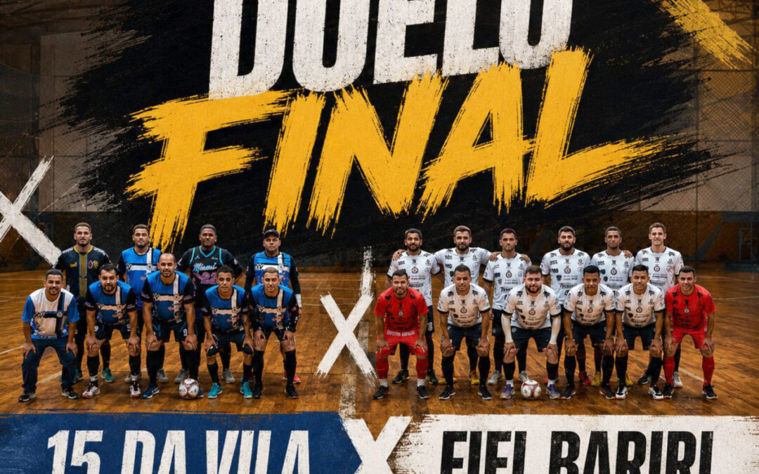 Esporte: XV da Vila e Fiel Bariri são finalistas do Campeonato Futsal