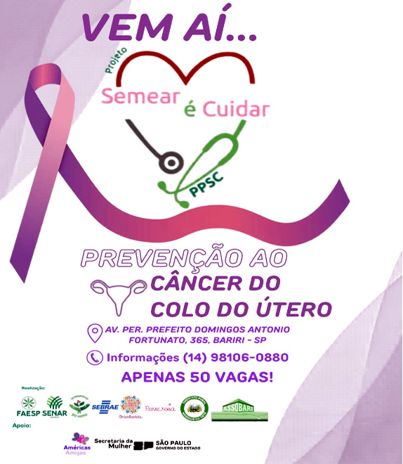 Cidade: Assobari traz o projeto Semear é Cuidar de prevenção ao câncer de colo de útero