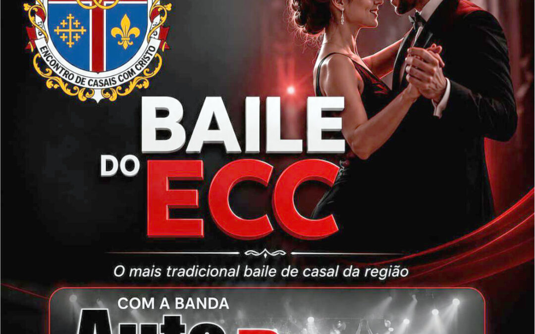 Cidade: Dia 29 de agosto tem mais uma edição do Baile do ECC