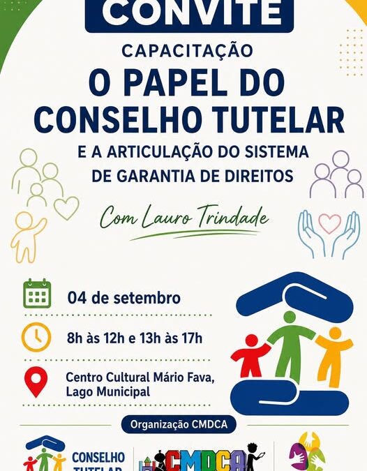 Política: Encontro tem como tema o Papel do Conselho Tutelar