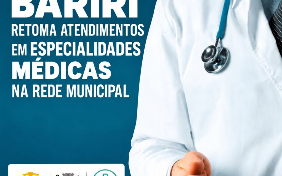 Saúde: Bariri retoma atendimentos em especialidades médicas